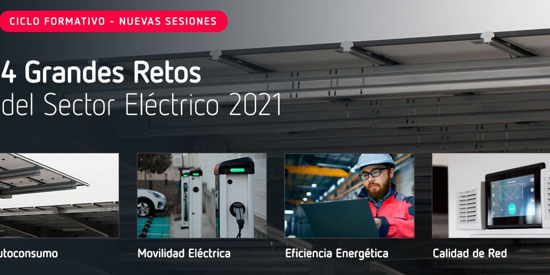 CIRCUTOR – Nuevas sesiones del ciclo formativo “4 grandes retos del 2021”