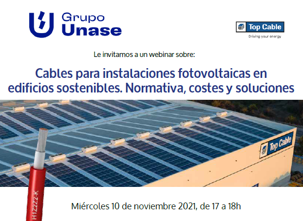 Webinar de Top Cable “Cables para instalaciones fotovoltaicas en edificios sostenibles. Normativa, costes y soluciones”